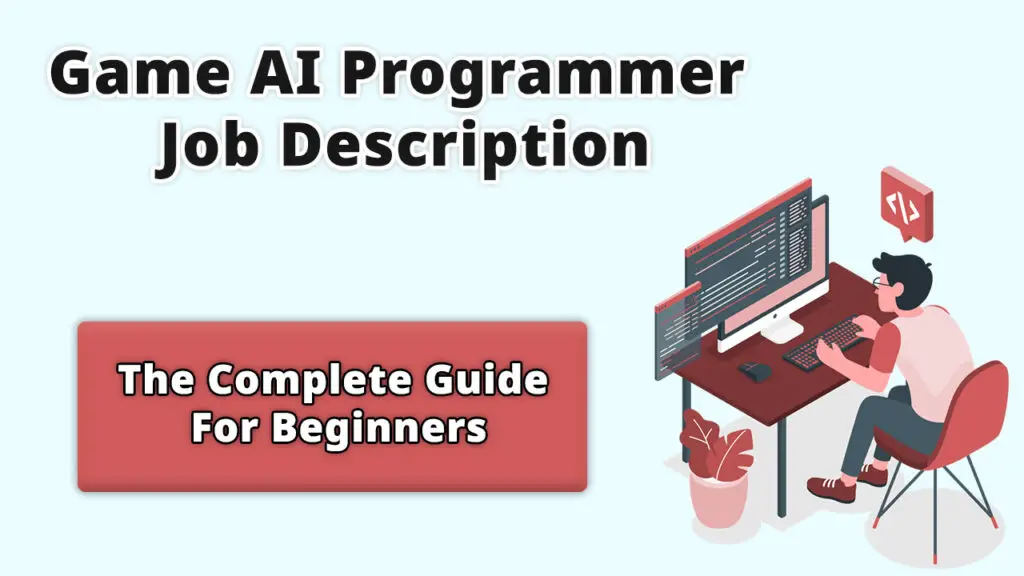 Game AI programmer job description